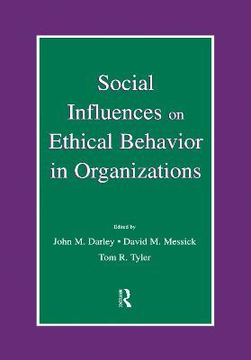 Social Influences on Ethical Behavior in Organizations - cover