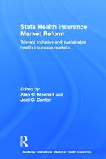 State Health Insurance Market Reform: Toward Inclusive and Sustainable Health Insurance Markets