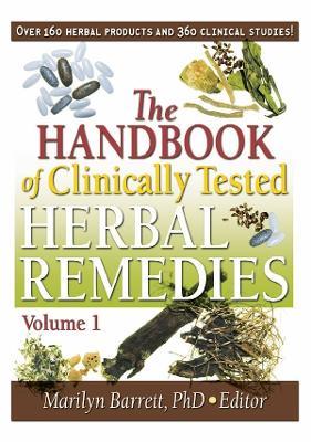 The Handbook of Clinically Tested Herbal Remedies, Volumes 1 & 2 - Marilyn Barrett - cover