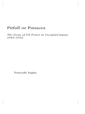 Pitfall or Panacea: The Irony of U.S. Power in Occupied Japan, 1945-1952 - Yoneyuki Sugita - cover