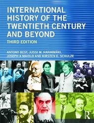 International History of the Twentieth Century and Beyond: Third Edition