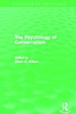 The Psychology of Conservatism (Routledge Revivals)
