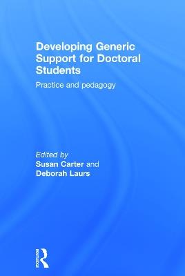 Developing Generic Support for Doctoral Students: Practice and pedagogy - cover