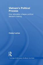 Vietnam's Political Process: How education shapes political decision making