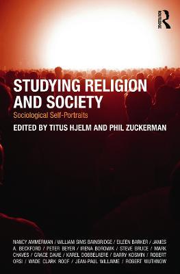Studying Religion and Society: Sociological Self-Portraits - cover