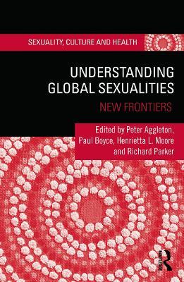 Understanding Global Sexualities: New Frontiers - cover