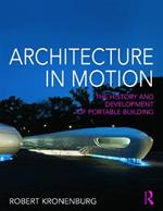Architecture in Motion: The history and development of portable building