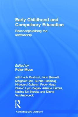 Early Childhood and Compulsory Education: Reconceptualising the relationship - cover