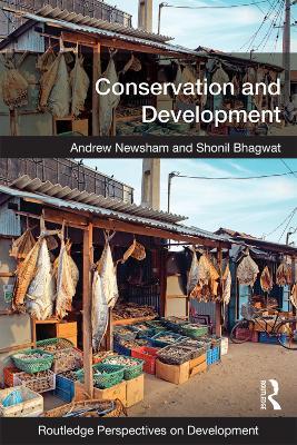 Conservation and Development - Andrew Newsham,Shonil Bhagwat - cover