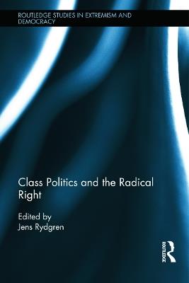 Class Politics and the Radical Right - cover