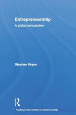 Entrepreneurship: A Global Perspective