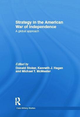 Strategy in the American War of Independence: A Global Approach - cover