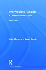 Intermediate Russian: A Grammar and Workbook
