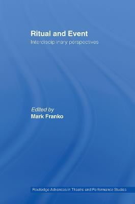 Ritual and Event: Interdisciplinary Perspectives - cover