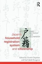 Japan's Household Registration System and Citizenship: Koseki, Identification and Documentation