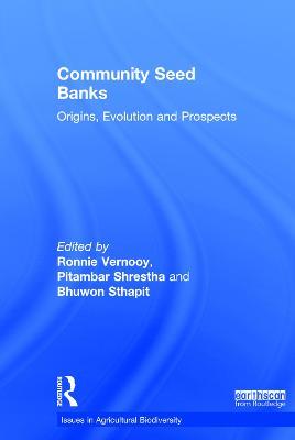 Community Seed Banks: Origins, Evolution and Prospects - cover