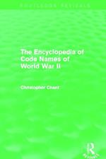 The Encyclopedia of Codenames of World War II (Routledge Revivals)