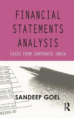 Financial Statements Analysis: Cases from Corporate India - Sandeep Goel - cover
