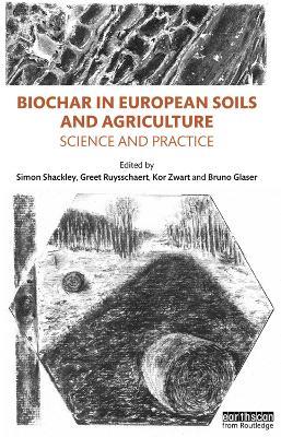 Biochar in European Soils and Agriculture: Science and Practice - cover