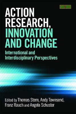 Action Research, Innovation and Change: International perspectives across disciplines - cover