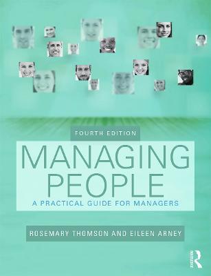 Managing People: A Practical Guide for Front-line Managers - Rosemary Thomson,Eileen Arney,Andrew Thomson - cover