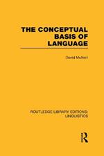The Conceptual Basis of Language (RLE Linguistics A: General Linguistics)