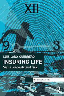 Insuring Life: Value, Security and Risk - Luis Lobo-Guerrero - cover