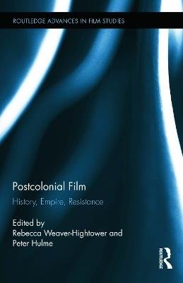 Postcolonial Film: History, Empire, Resistance - cover
