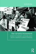 The Tenants' Movement: Resident involvement, community action and the contentious politics of housing
