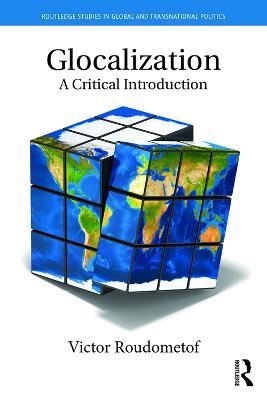 Glocalization: A Critical Introduction - Victor Roudometof - cover