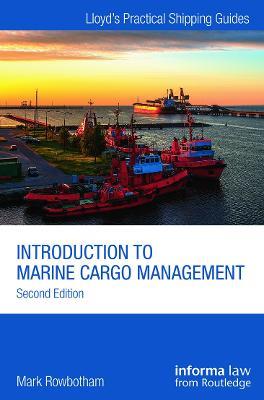 Introduction to Marine Cargo Management - Mark Rowbotham - cover