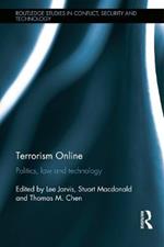 Terrorism Online: Politics, Law and Technology