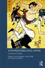 Internationalising Japan: Discourse and Practice