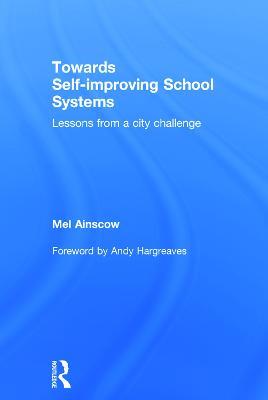 Towards Self-improving School Systems: Lessons from a city challenge - Mel Ainscow - cover
