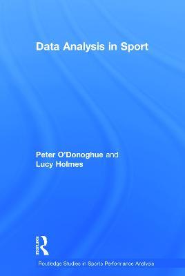 Data Analysis in Sport - Peter O'Donoghue,Lucy Holmes - cover