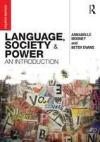 Language, Society and Power: An Introduction
