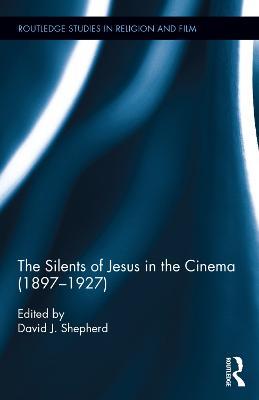 The Silents of Jesus in the Cinema (1897-1927) - cover