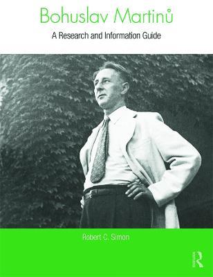 Bohuslav Martinu: A Research and Information Guide - Robert Simon - cover