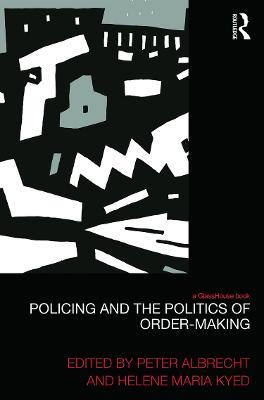 Policing and the Politics of Order-Making - cover