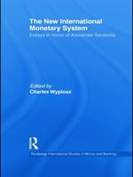 The New International Monetary System: Essays in honour of Alexander Swoboda