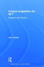 Corpus Linguistics for ELT: Research and Practice