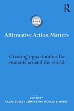 Affirmative Action Matters: Creating opportunities for students around the world