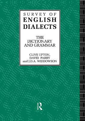 Survey of English Dialects - Clive Upton,David Parry,John Widdowson - cover