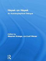 Hayek on Hayek: An Autobiographical Dialogue