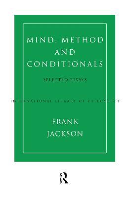 Mind, Method and Conditionals: Selected Papers - Frank Jackson - cover