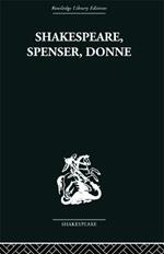 Shakespeare, Spenser, Donne: Renaissance Essays