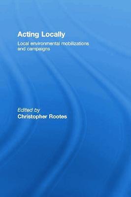 Acting Locally: Local Environmental Mobilizations and Campaigns - cover