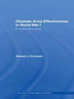 Ottoman Army Effectiveness in World War I: A Comparative Study