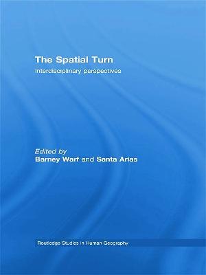The Spatial Turn: Interdisciplinary Perspectives - cover