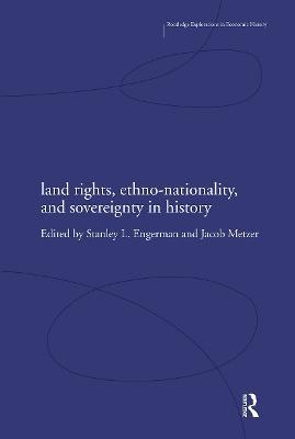 Land Rights, Ethno-nationality and Sovereignty in History - cover